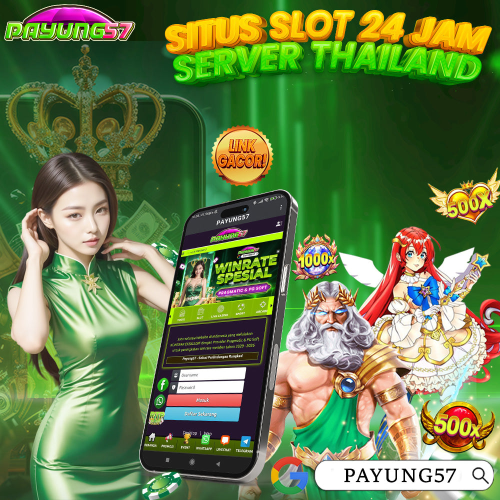 Payung57 Situs Slot Online 24 Jam Menyediakan Link Gacor Server Thailand